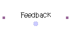 Feedback